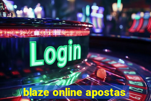 blaze online apostas